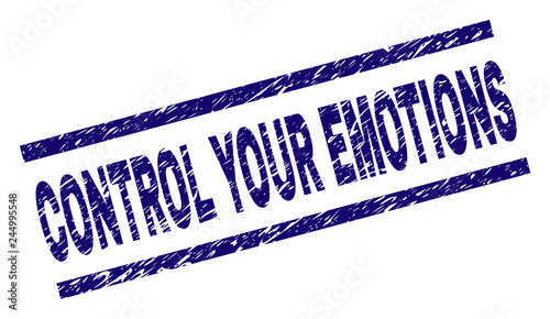CONTROL YOUR EMOTIONS seal print with distress style. Blue vector rubber print of CONTROL YOUR EMOTIONS title with unclean texture. Text tag is placed between parallel lines.