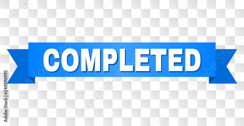 COMPLETED text on a ribbon. Designed with white title and blue stripe. Vector banner with COMPLETED tag on a transparent background.