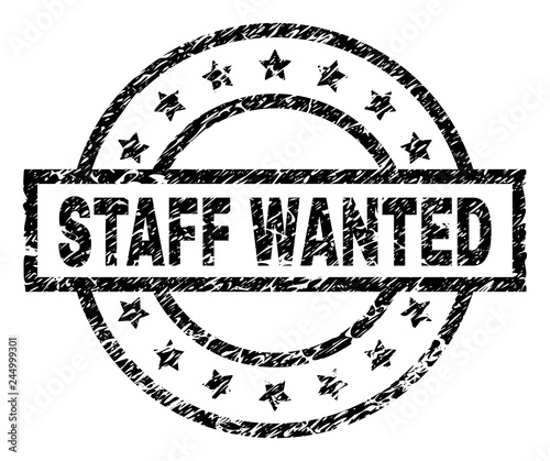STAFF WANTED stamp seal watermark with distress style. Designed with rectangle, circles and stars. Black vector rubber print of STAFF WANTED text with grunge texture.