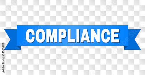 COMPLIANCE text on a ribbon. Designed with white title and blue tape. Vector banner with COMPLIANCE tag on a transparent background.