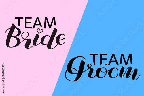 Team Bride and team groom lettering. Vector illustration