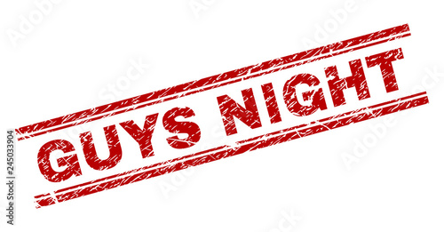 GUYS NIGHT seal print with corroded texture. Red vector rubber print of GUYS NIGHT text with unclean texture. Text label is placed between double parallel lines.