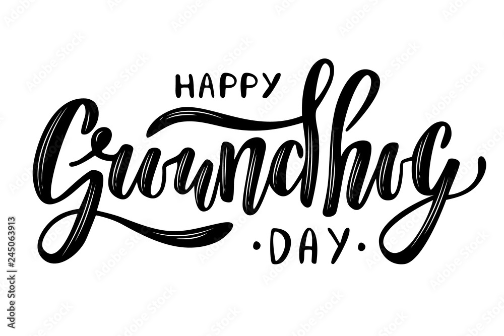 Happy Groundhog Day lettering Happy Groundhog Day lettering
