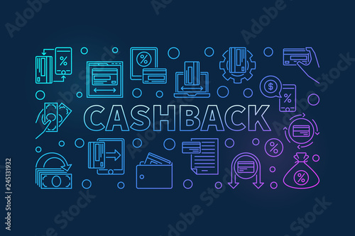 Cashback outline vector colored horizontal illustration. Cash-back creative linear banner on dark background