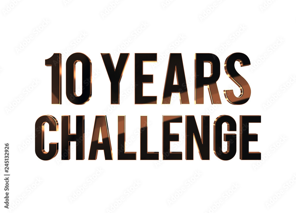 10 years challenge 3D render metallic text 10 years challenge 3D render metallic text