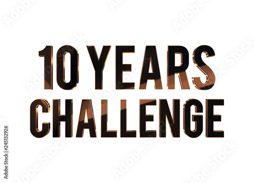 10 years challenge 3D render metallic text