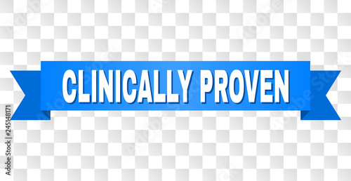 CLINICALLY PROVEN text on a ribbon. Designed with white caption and blue stripe. Vector banner with CLINICALLY PROVEN tag on a transparent background. photo