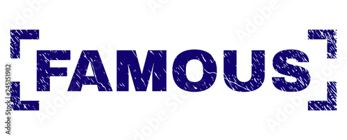 FAMOUS caption seal stamp with grunge texture. Text caption is placed between corners. Blue vector rubber print of FAMOUS with unclean texture.