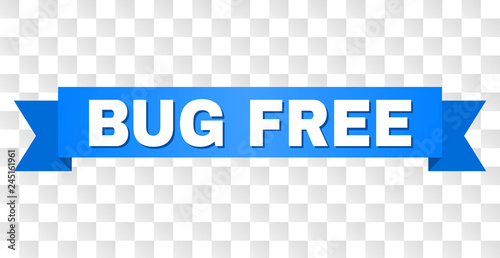 BUG FREE text on a ribbon. Designed with white caption and blue stripe. Vector banner with BUG FREE tag on a transparent background.