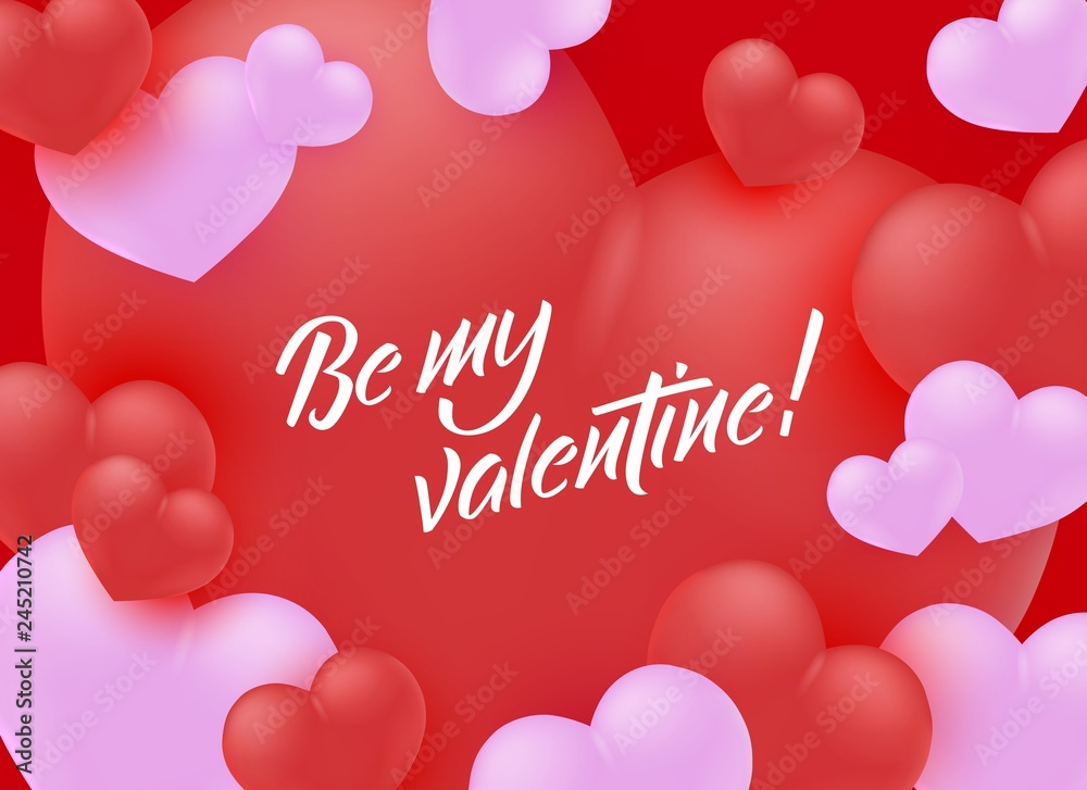 Vector be my valentine poster with hearts, hand written lettering. Romantic holiday invitation card, sale banner background, special offer, store clearance promotion template. Vector be my valentine poster with hearts, hand written lettering. Romantic holiday invitation card, sale banner background, special offer, store clearance promotion template.