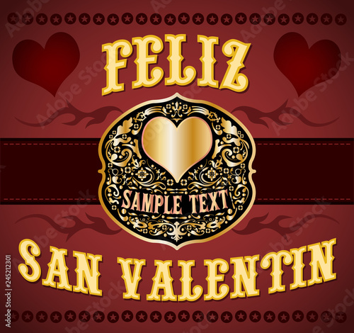 Feliz San Valentin, Happy Valentines spanish text, Cowboy Western style card