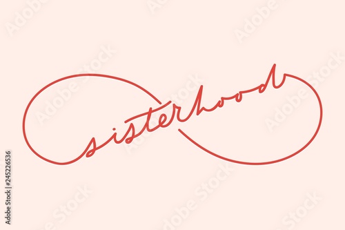 Sisterhood eternity sign with minimalistic lettering inscription for cards, posters, calendars etc.