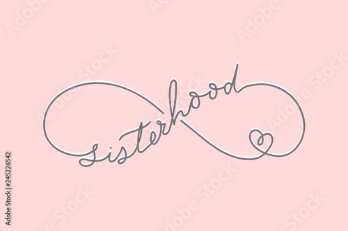Sisterhood eternity sign with minimalistic lettering inscription for cards, posters, calendars etc.