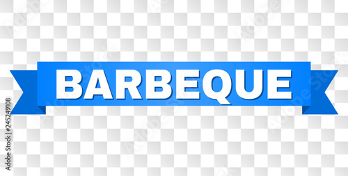 BARBEQUE text on a ribbon. Designed with white caption and blue stripe. Vector banner with BARBEQUE tag on a transparent background.