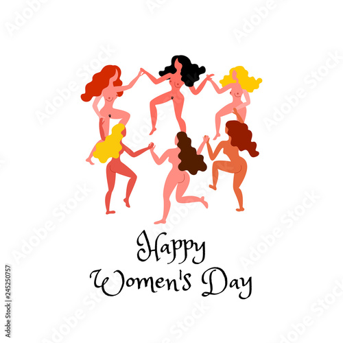 Round dance naked women. Nude women hold hands. Vector illustration on March 8th. Card for Women's Day.
