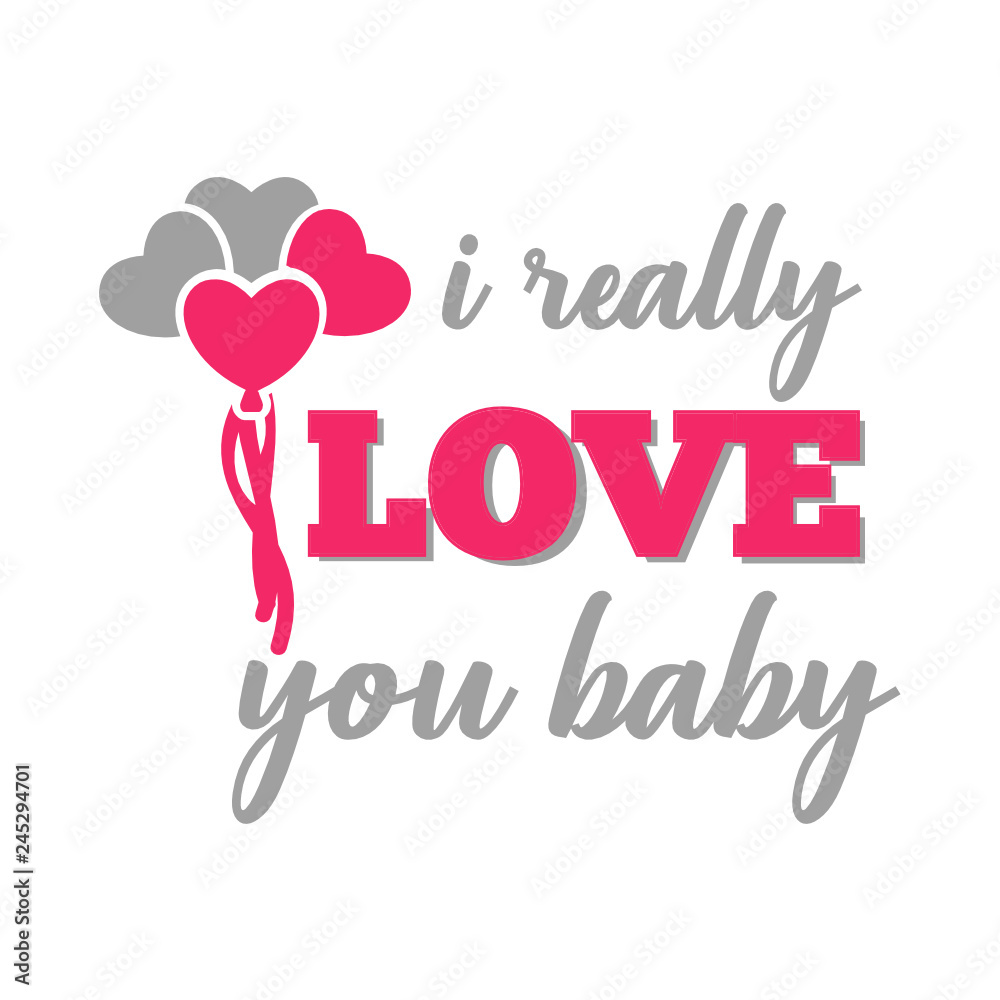 I Really Love You Baby Valentines SVG Vector Design