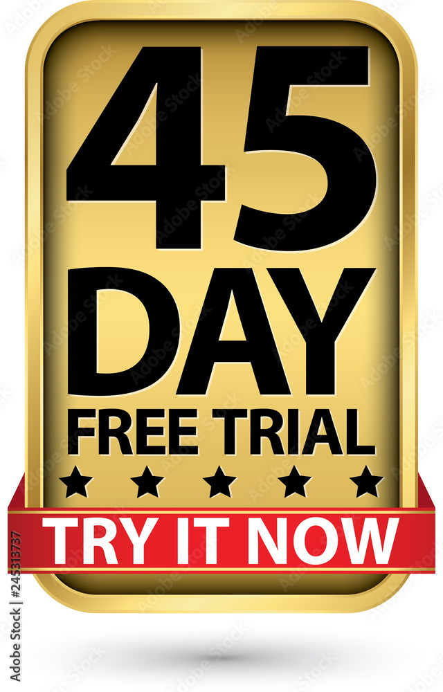 45 day free trial try it now golden label, vector illustration
