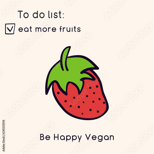 Happy Vegan day card. Doodle style illustration. Greeting card with inscription Be Happy Vegan. Go vegan cards. Fruits. Vector illustration.