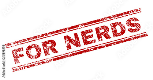 FOR NERDS seal watermark with grunge texture. Red vector rubber print of FOR NERDS text with unclean texture. Text tag is placed between double parallel lines.