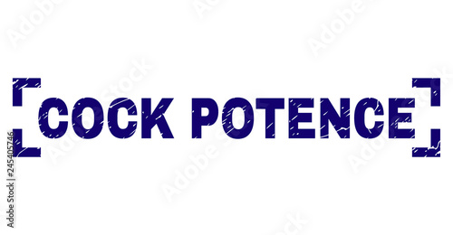 COCK POTENCE text seal stamp with distress texture. Text title is placed inside corners. Blue vector rubber print of COCK POTENCE with retro texture.