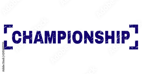 CHAMPIONSHIP label seal imprint with grunge texture. Text label is placed inside corners. Blue vector rubber print of CHAMPIONSHIP with unclean texture.