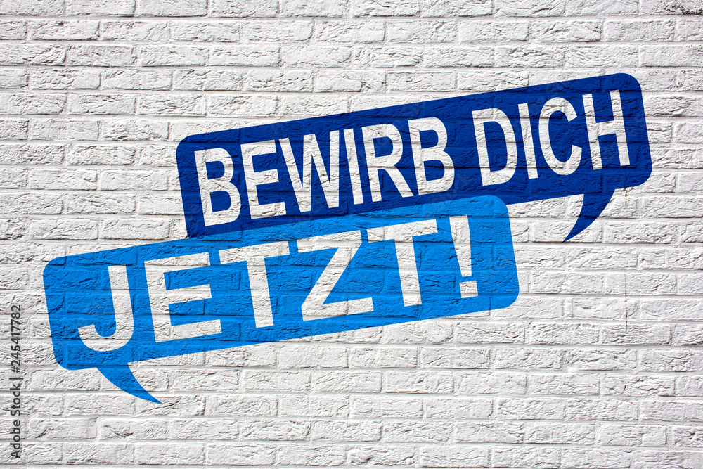 Obraz premium Bewirb dich jetzt! - Jobsuche und Bewerbung Graffiti