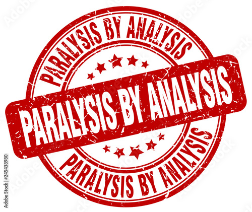 paralysis by analysis red grunge stamp