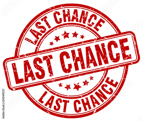 last chance red grunge round vintage rubber stamp