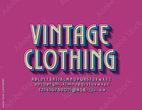 Vector bright Sign Vintage Clothing. Retro style Alphabet letters, Numbers and Symbols. Elegant 3D Font. 