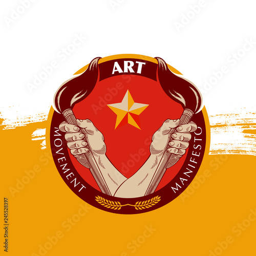 Art movement manifesto logo. Vintage hand painting with brush propaganda logo badge.