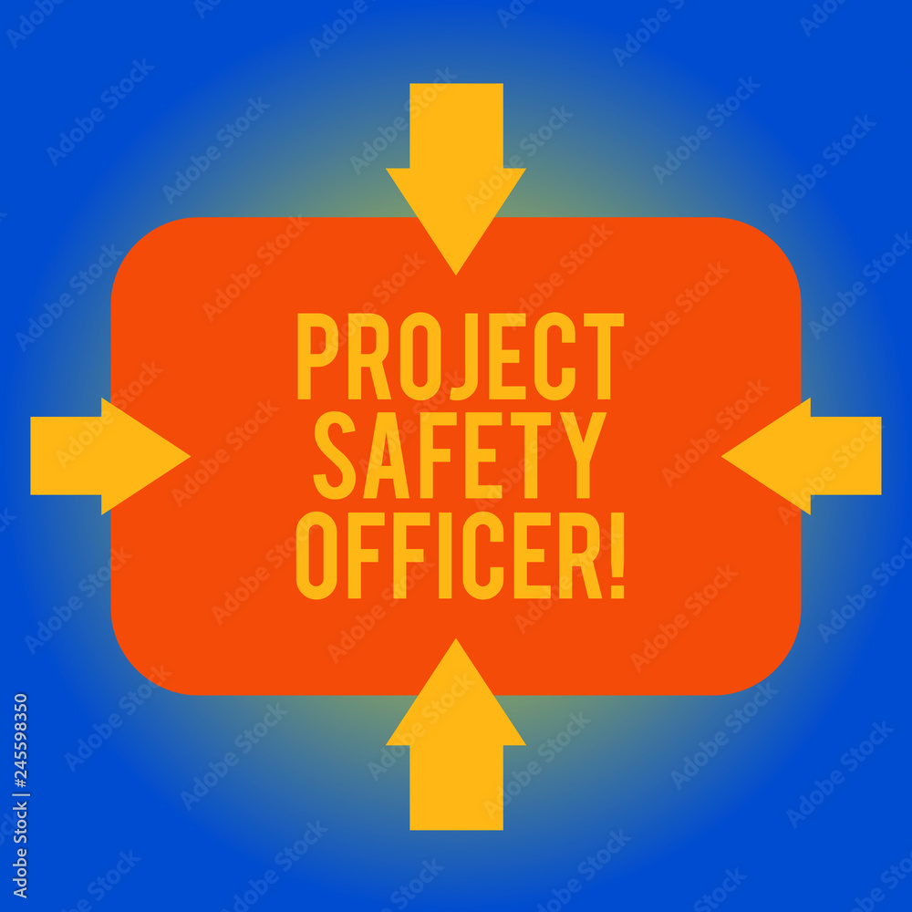 Handwriting text writing Project Safety Officer. Concept meaning Responsible for monitoring and assessing unsafe zones Arrows on Four Sides of Blank Rectangular Shape Pointing Inward photo Handwriting text writing Project Safety Officer. Concept meaning Responsible for monitoring and assessing unsafe zones Arrows on Four Sides of Blank Rectangular Shape Pointing Inward photo