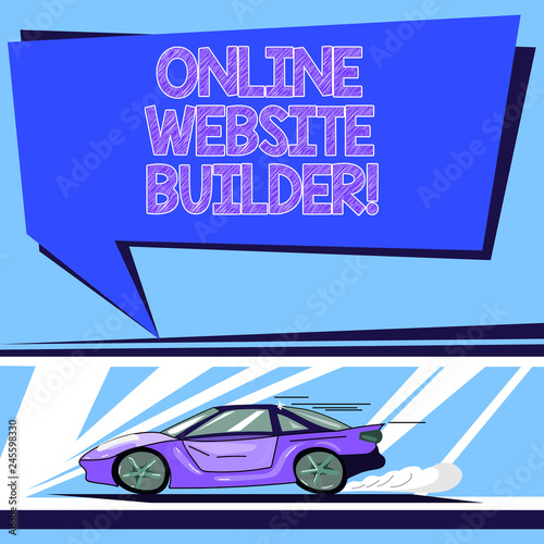 Handwriting text Online Website Builder. Concept meaning Program or tool that help you construct a website Car with Fast Movement icon and Exhaust Smoke Blank Color Speech Bubble