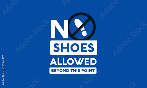 No Shoes Allowed Beyond This Point Sign