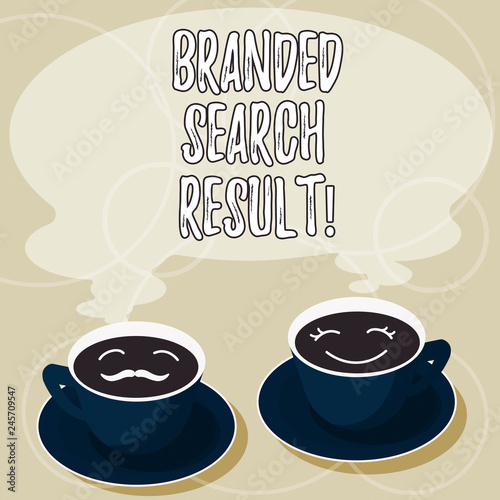 Conceptual hand writing showing Branded Search Result. Business photo showcasing Query via a search engine that includes the brand Cup Saucer for His and Hers Coffee Face icon with Steam