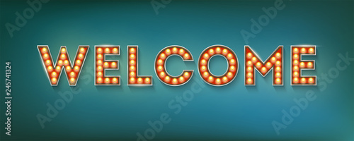 Welcome. Vintage three-dimensional sign with electric bulbs in casino, carnival, circus style. Retro volumetric letters, 3d illustration.