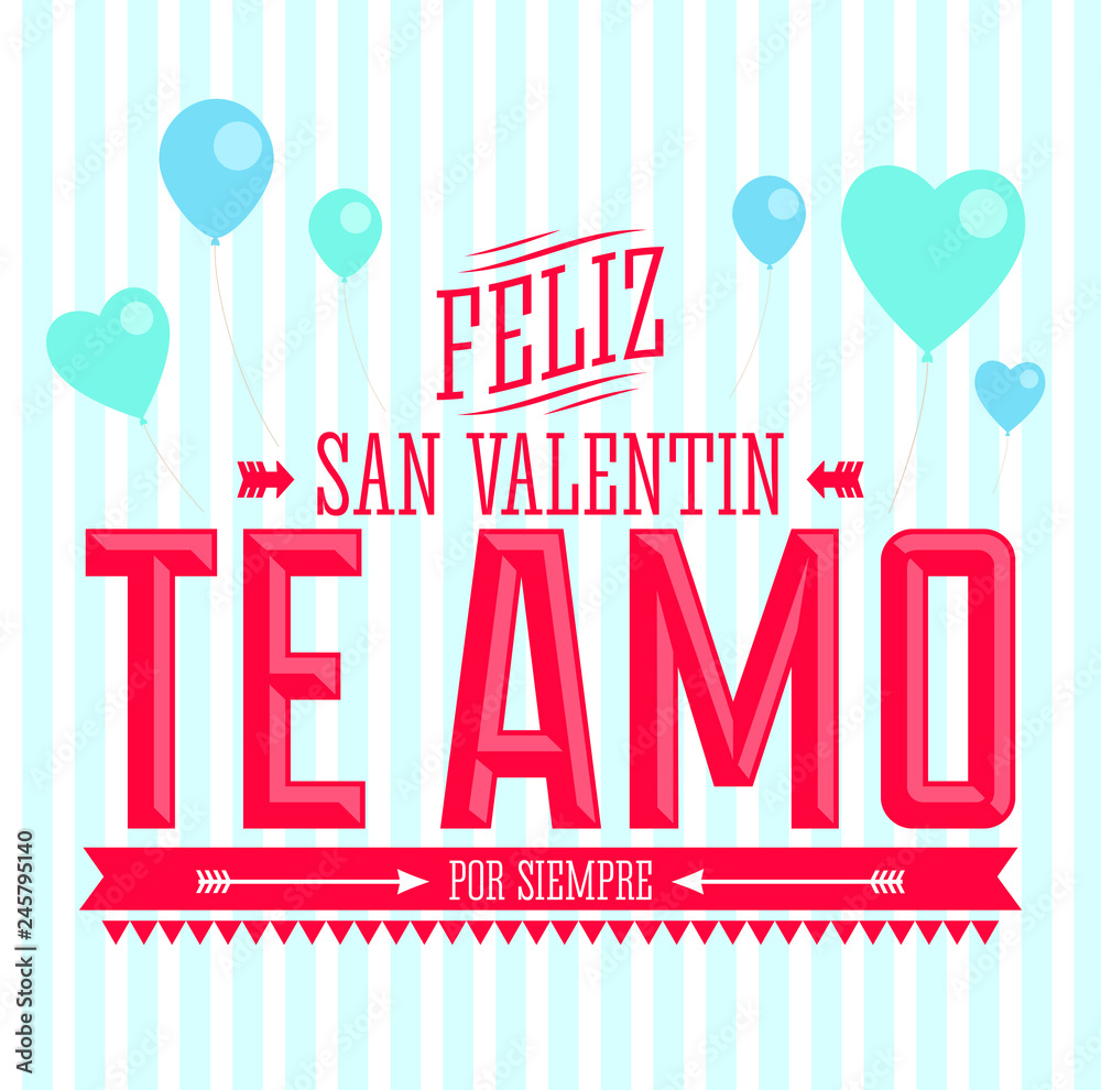 Te Amo Feliz San Valentin, I Love You Happy Valentines Day spanish ...
