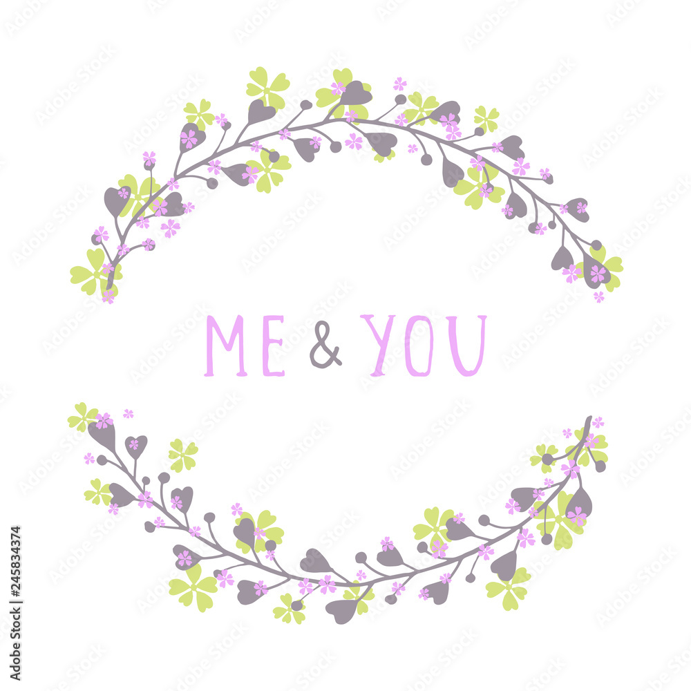 Vector hand drawn illustration of text ME AND YOU and floral round frame on white background. Colorful.