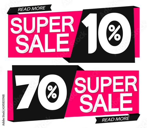 Super Sale, banners design template, discount tags, 10% off and 70% off, vector illustration