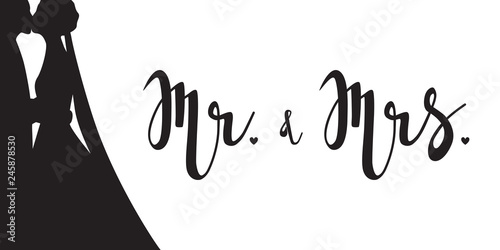 Mr and Mrs - hand lettering. Wedding theme. Kissing bride and groom silhouette. Black text on white background. Vector illustration. Design for invitation, banner, poster aso.