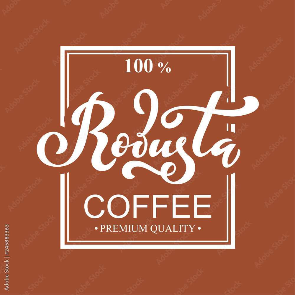 Obraz premium Robusta coffee logo. Vector illustration of handwritten lettering. Vector illustration of handwritten lettering. Vector elements for packaging