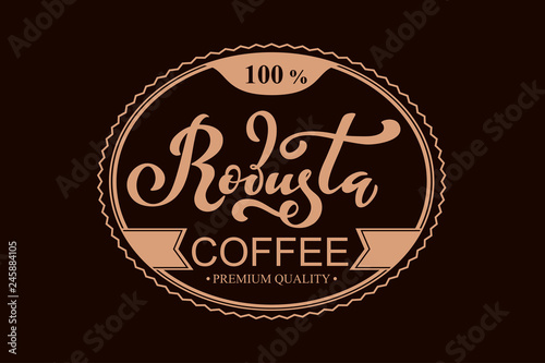 Robusta coffee logo. Vector illustration of handwritten lettering. Vector illustration of handwritten lettering. Vector elements for packaging