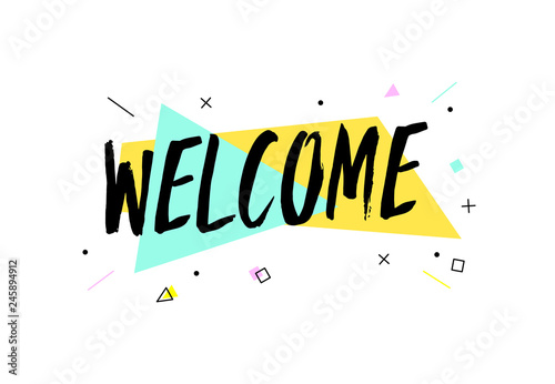 Welcome Banner, speech bubble, poster and sticker concept, memphis geometric style with text welcome. Icon message welcome cloud talk for banner, poster, web.