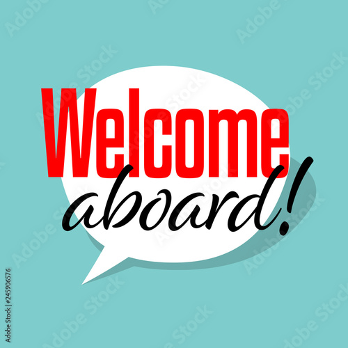 Welcome aboard !