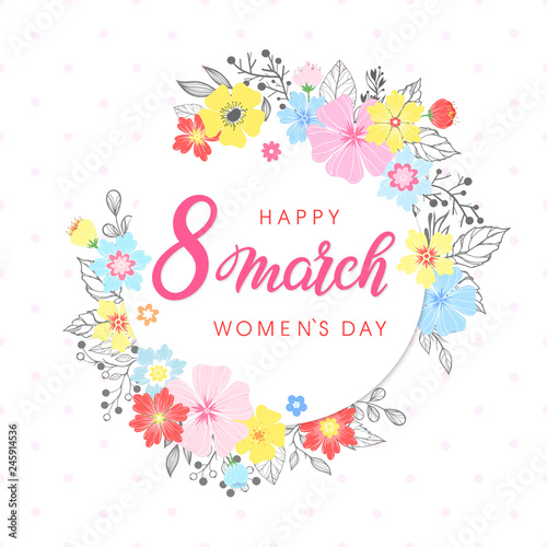 Woman s Day typography- hand painted lettering with different flowers and floral elements.Seasons greetings card perfect for prints flyers posters holiday invitations and more.Vector 8 march card.