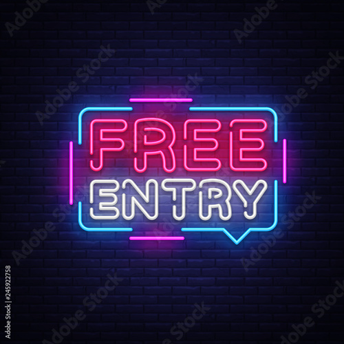 Free Entry neon text vector design template. Free admission signboard neon, light banner design element colorful modern design trend, night bright advertising, bright sign. Vector illustration