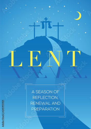 Lent, time of repentance, fasting and preparation