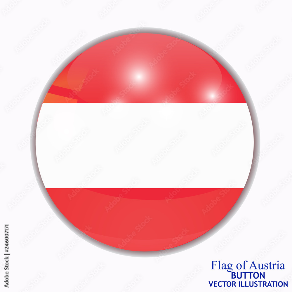Bright button with flag of Austria. Happy Austria day background. Bright illustration with flag and white background. Bright button with flag of Austria. Happy Austria day background. Bright illustration with flag and white background.