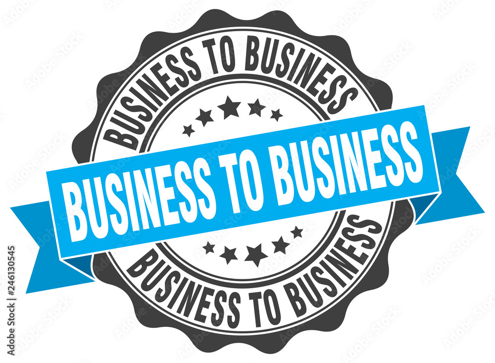 Obraz premium business to business stamp. sign. seal