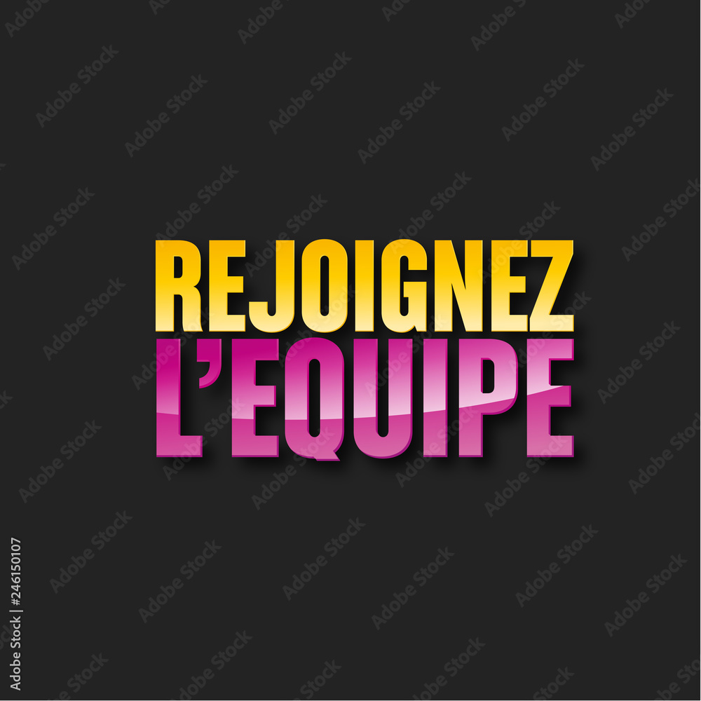 Fototapeta premium rejoignez nous, rejoignez l'équipe