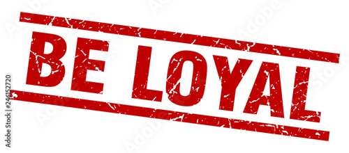 square grunge red be loyal stamp